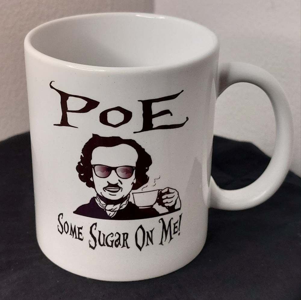 (Edgar Allen) Poe Some Sugar on Me Coffee Mug